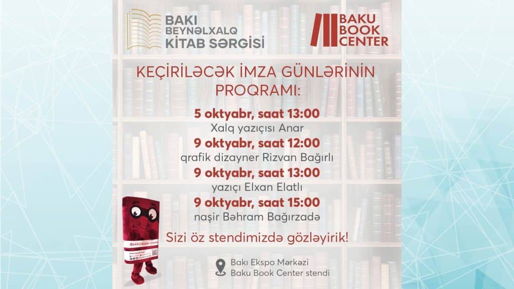 8-ci Bakı Beynəlxalq Kitab Sərgisi zamanı keçiriləcək imza günlərinin cədvəli açıqlanıb