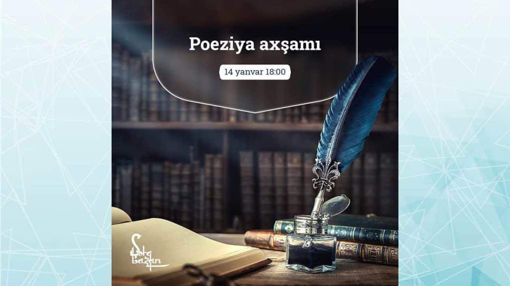 “Şərq Bazarı”nda stil və poeziya gecələri keçiriləcək