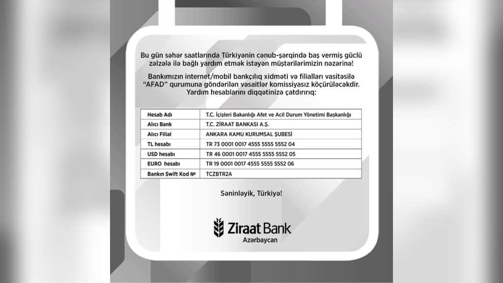 Türkiyəyə yardım göndərmək istəyənlərin nəzərinə: “Ziraat Bank”la köçürmələri komissiyasız göndərmək olar