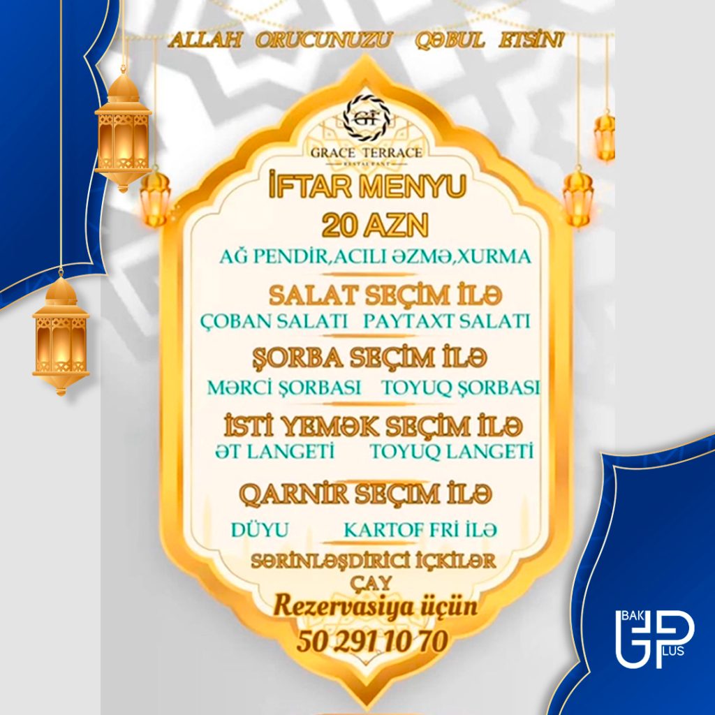 grace terrace iftar menyusu 2024,grace terrace,grace terrace qiymətlər,gunaydin iftar,gunaydın iftar menu,grace terrace iftar ,iftar menyusu 2024, iftar menyusu, iftar sufresi veren restoranlar 2024