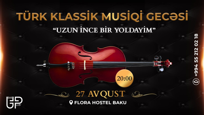 Bakıda Türk klassik musiqi gecəsi baş tutacaq