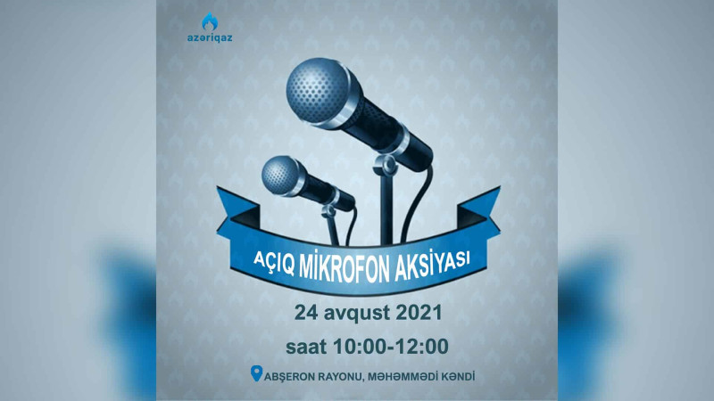 Abşeron: Azəriqazın açıq mikrofon aksiyası davam edir