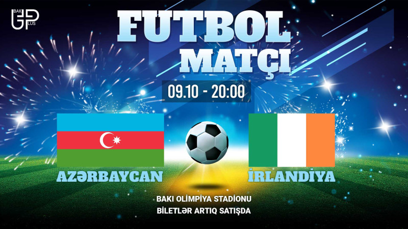 Futbol: Azərbaycan-İrlandiya matçına biletlər satışa çıxarılıb