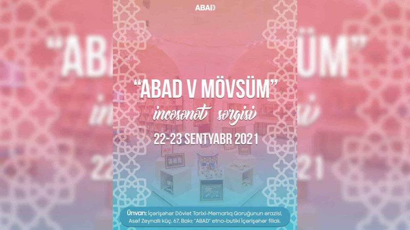 Paytaxtda “ABAD” yaradılmasının beşinci ildönümünə həsr olunan sərgi keçirilir
