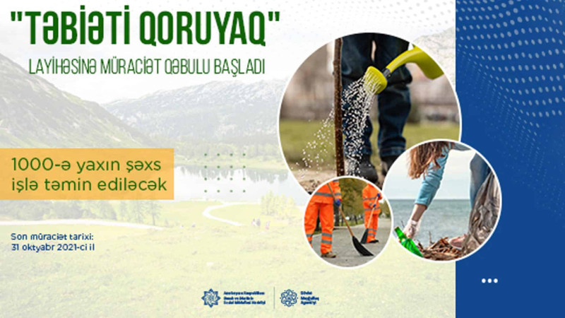 Təbiəti qoruyaq adlı yeni məşğulluq layihəsinə start verilib