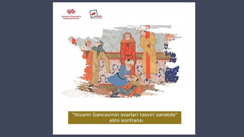 Bakıda “Nizami Gəncəvi İli” çərçivəsində onlayn elmi konfrans baş tutacaq