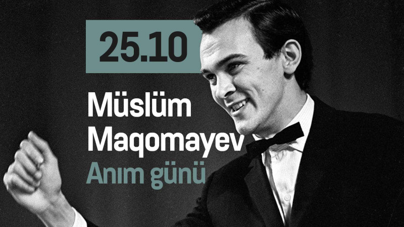 Bu gün Müslüm Maqomayevin anım günüdür