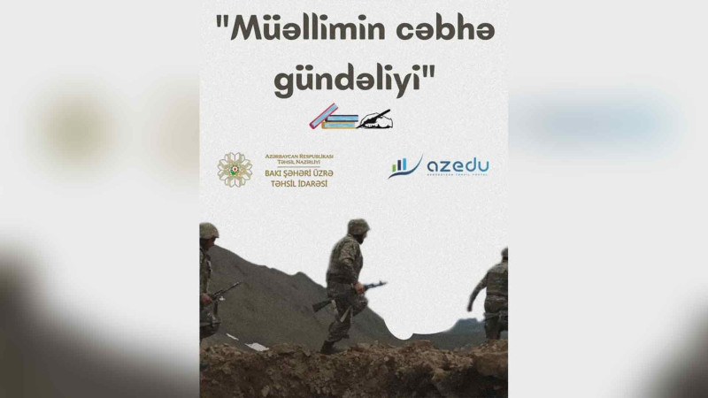 Bakı məktəblərdə “Müəllimin cəbhə gündəliyi” layihəsinə start verilib