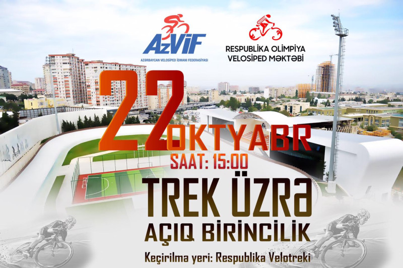 Bakıda velosiped idmanının trek növü üzrə Respublika Açıq Birinciliyi keçiriləcək