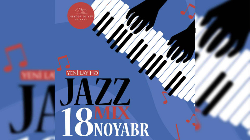 Bakıda “Jazz Mix” adlı konsert taxirə salınıb - xəbər yenilənib