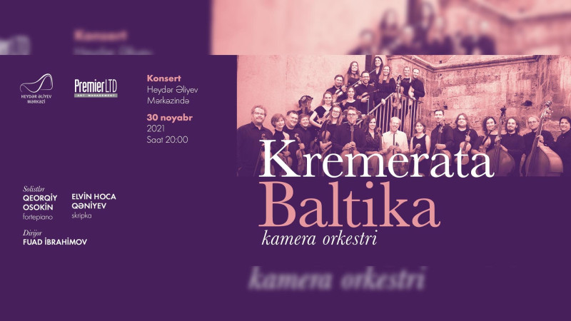 Bakıda dünya şöhrətli orkestr konsert proqramı ilə çıxış edəcək