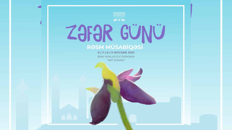 Bakıda “Zəfər Günü” adlı rəsm müsabiqəsi keçiriləcək