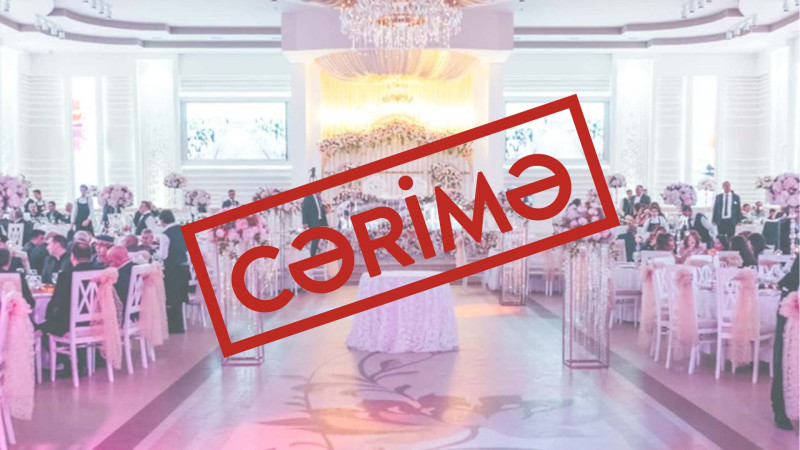 Bakıda şadlıq sarayı cərimələnib