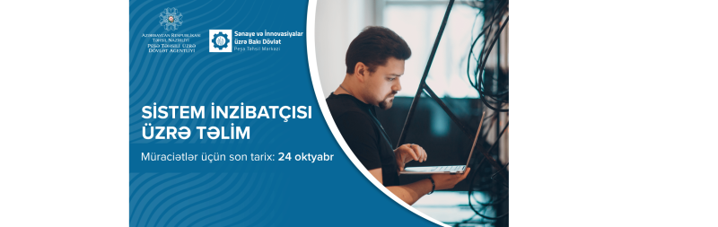 “Sistem inzibatçısı” ixtisası üzrə ödənişsiz təlim keçirilir