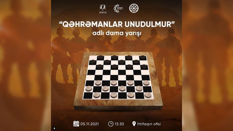 Zəfər gününə həsr olunmuş  “Qəhrəmanlar unudulmur” adlı dama yarışı təşkil olunacaq