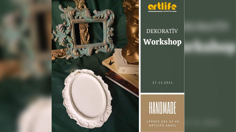 Bakıda DEKORATIV WORKSHSOP keçiriləcək