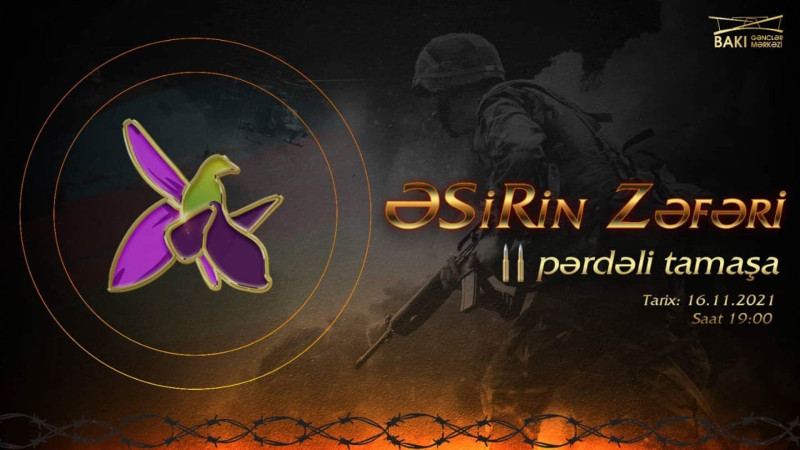 Bakıda ƏSiRin Zəfəri adlı tamaşa səhnələşdiriləcək