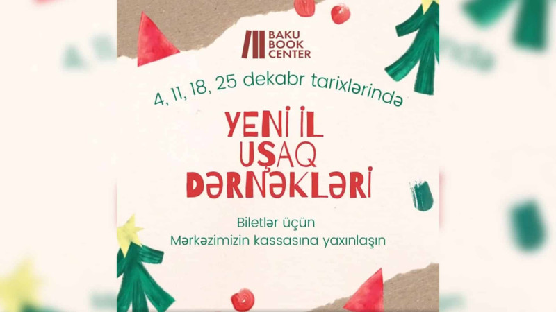 Bakıda uşaqlar üçün Yeni il dərnəkləri start götürəcək