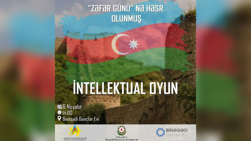 Zəfər həftəsi çərçivəsində “Nə? Harada? Nə zaman? ” intellektual oyunu keçiriləcək