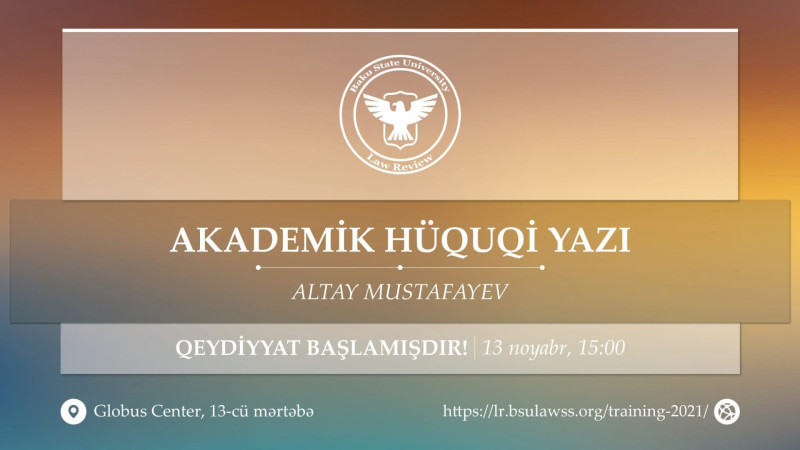 Bakıda akademik hüquqi yazı üzrə təlim keçiriləcək