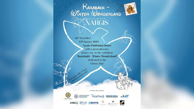 Bakıda “Karabakh – Winter Wonderland” adlı sərginin açılış mərasimi baş tutacaq