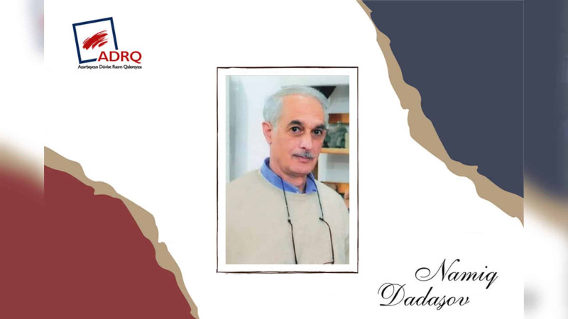 Namiq Dadaşov doğum gününü qeyd edir