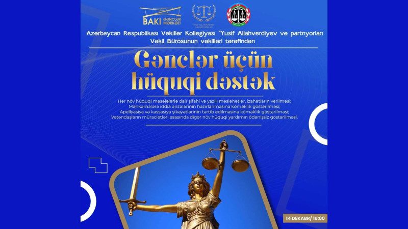 Gənclər üçün ödənişsiz hüquq yardımı təşkil olunur