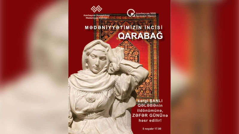 Bakıda “Mədəniyyətimizin incisi – Qarabağ” sərgisi keçiriləcək