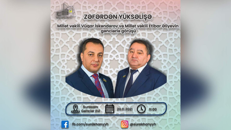 Bakıda deputatların gənclərlə görüşü baş tutacaq