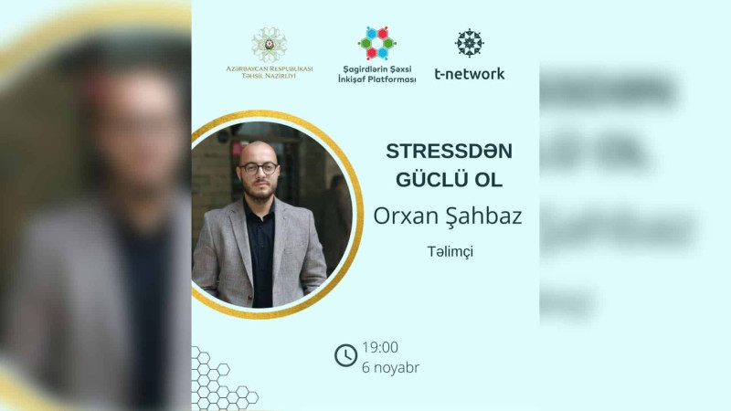 Bakıda məktəblilər üçün “Stresdən güclü ol” mövzusunda master-klas keçiriləcək