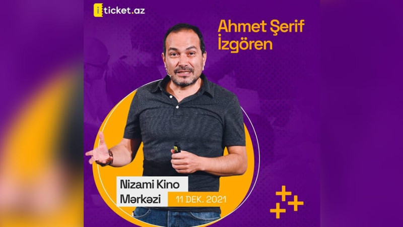 Nizami Kino Mərkəzində Ahmet Şerif İzgörenin seminarı keçiriləcək