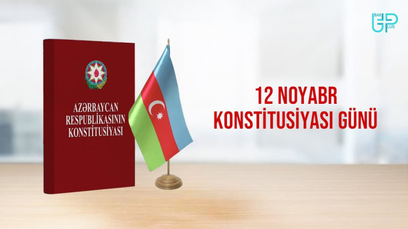 Bu gün Azərbaycanda Konstitusiya günü qeyd olunur