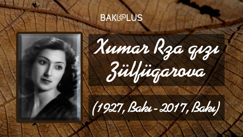 Şöhrət ordenli xoreoqraf: Xumar Zülfüqarovanın doğum günüdür