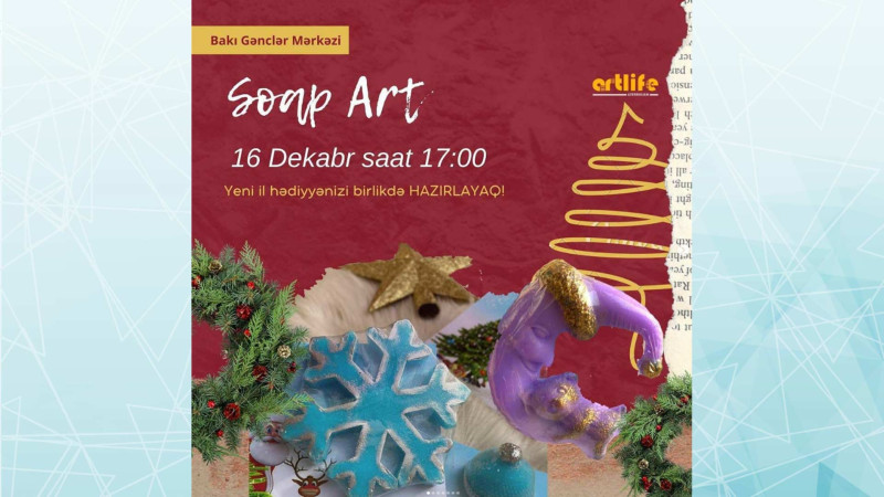 Bakı Gənclər Mərkəzi “Soap Art” adlı master-klas təşkil edəcək