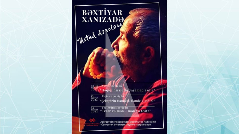 Bakıda aktyor, rejissor və teatrşünaslar üçün ustad dərsləri təşkil olunacaq