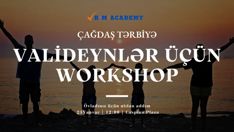 Bakıda valideynlər üçün workshop təşkil olunacaq