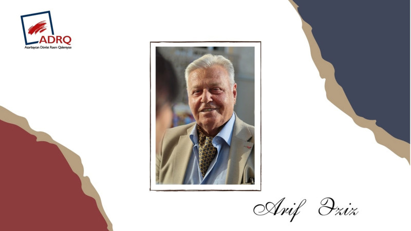 Bu gün xalq rəssamı Arif Əzizin 78 yaşı tamam olur
