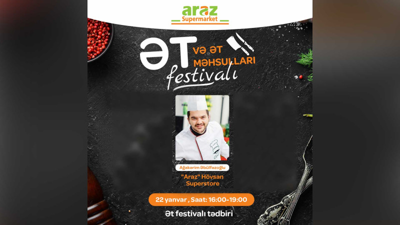 Hövsanda supermarketdə ət və ət məhsulları festivalı keçiriləcək
