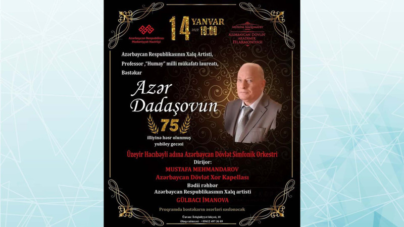 Bakı Filarmoniyasında Azər Dadaşovun yubileyi münasibətilə konsert keçiriləcək