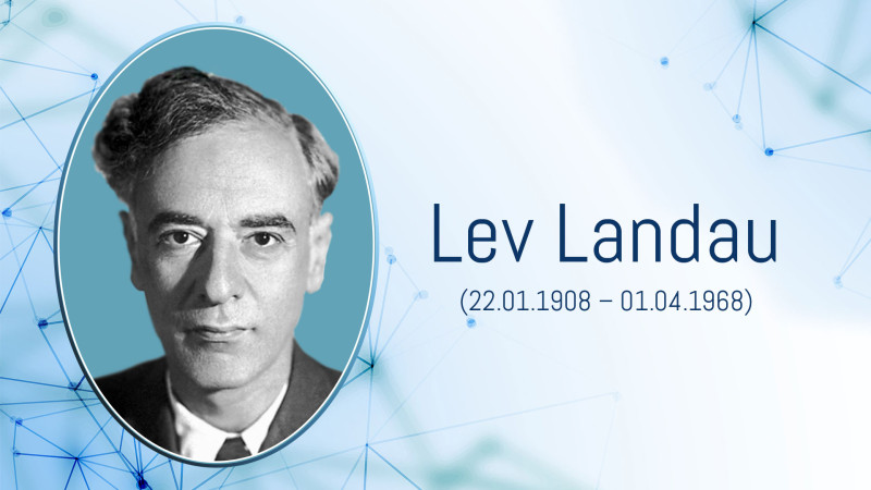 Nobel mükafatı almış yeganə bakılı: Lev Landau