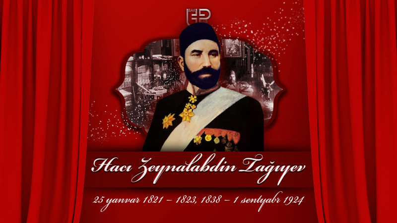 Bu gün Hacı Zeynalabdin Tağıyevin doğum günüdür