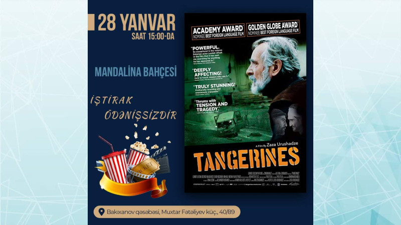 Bakı Gənclər Mərkəzində “Mandarin bağı” filmi nümayiş olunacaq