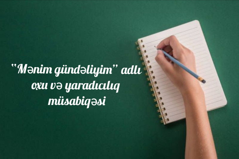 Paytaxt məktəbliləri arasında “Mənim gündəliyim” adlı müsabiqə keçiriləcək