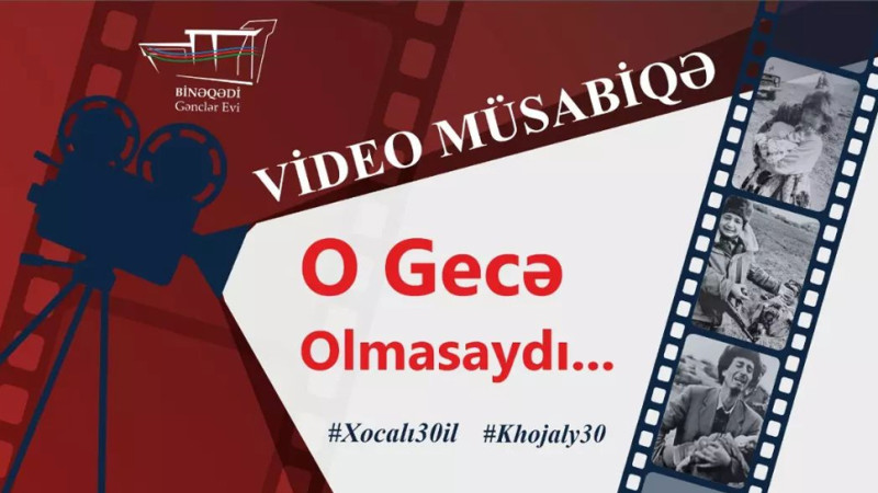 Binəqədi Gənclər evi videomüsabiqə elan edib