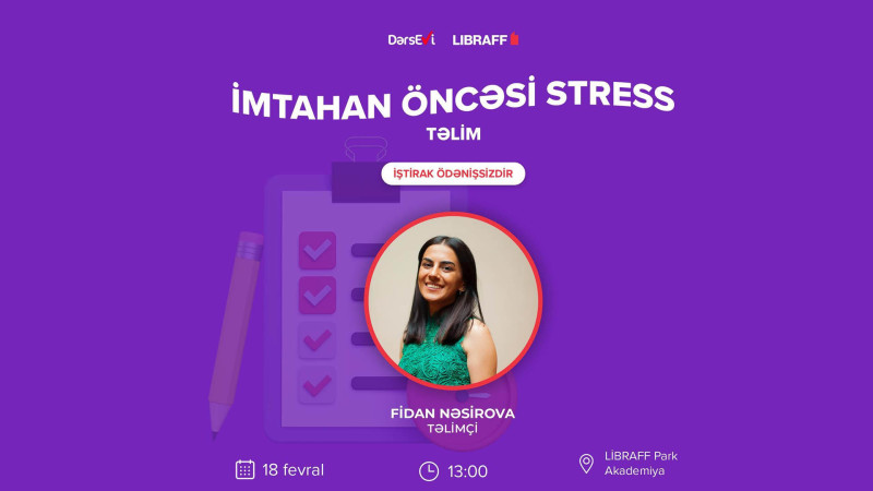 Bakıda imtahan öncəsi stressdən necə qorunmaq lazım olduğu barədə təlim keçiriləcək
