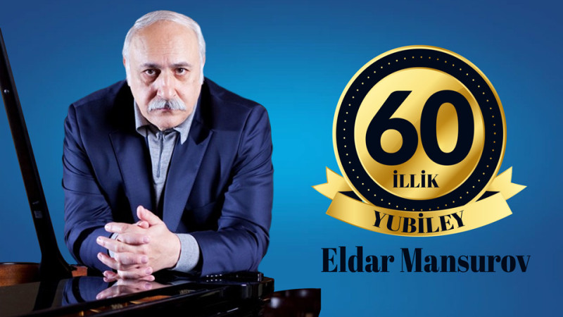 Xalq artisti Eldar Mansurov 60 illik yubileyini qeyd edir
