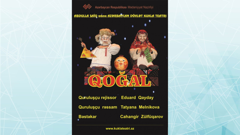Kukla Teatrında tam yeni bir formada “Qoğal” tamaşası göstəriləcək