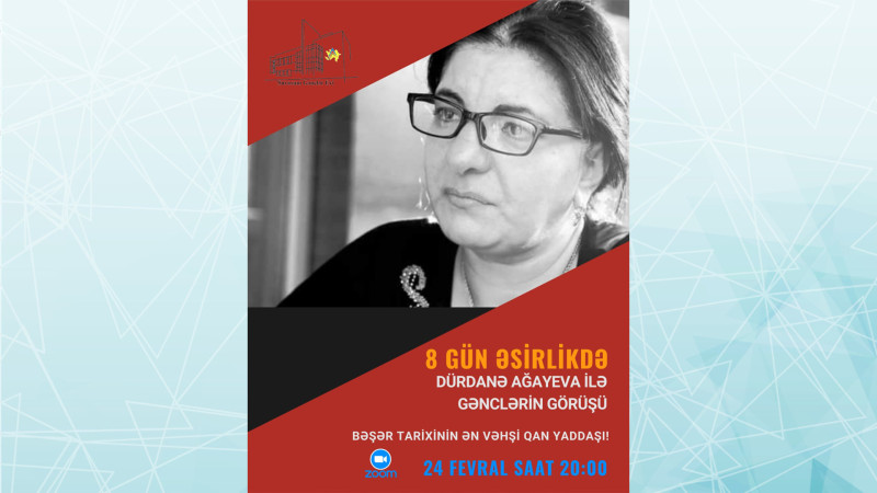 Suraxanı Gənclər Evində, 8 gün əsirlikdə qalmış Dürdanə Ağayeva ilə görüş keçiriləcək