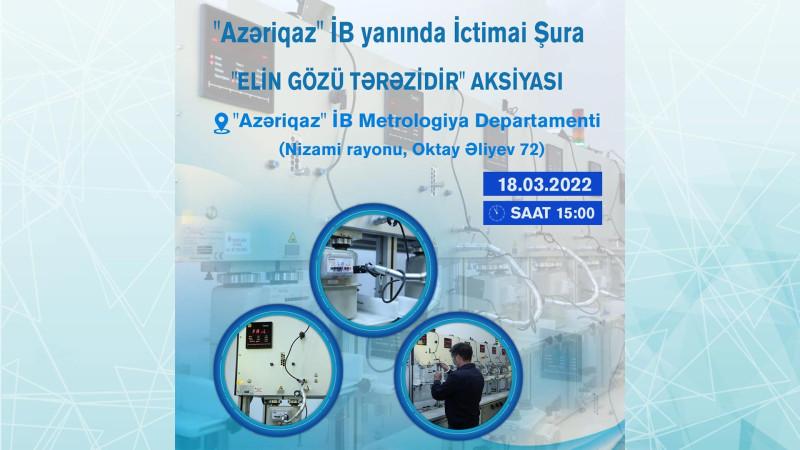 “Azəriqaz” İB ödənişli (mexaniki) sayğaclar ilə bağlı aksiya keçirəcək
