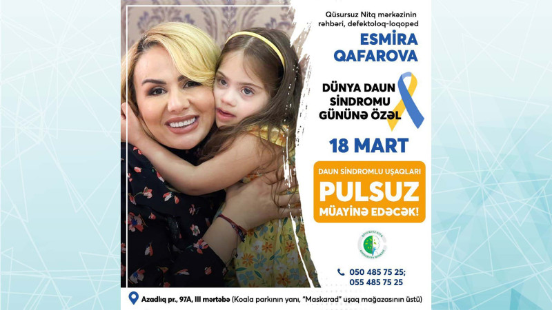 Bakıda daun sindromlu uşaqların ödənişsiz müayinəsi keçiriləcək